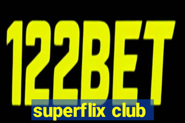 superflix club